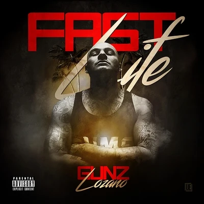 Gunz Lozano Fast Life