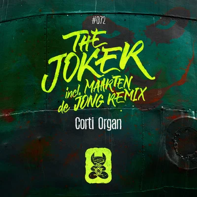 Corti Organ The Joker (Incl. Maarten de Jong Remix)