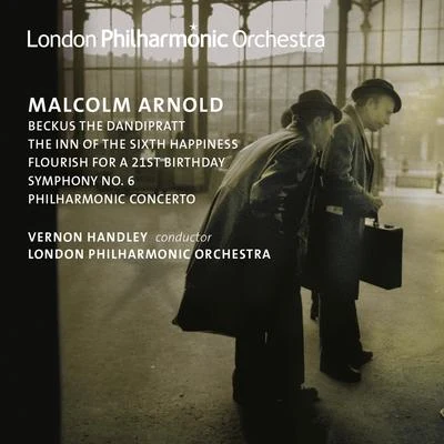 Vernon Handley/London Philharmonic Orchestra Arnold: Symphony No. 6