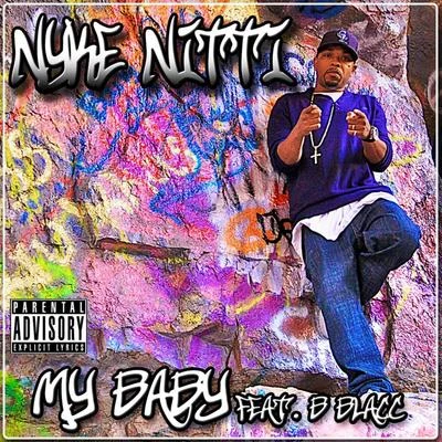 Nyke Nitti My Baby (feat. B Blacc)