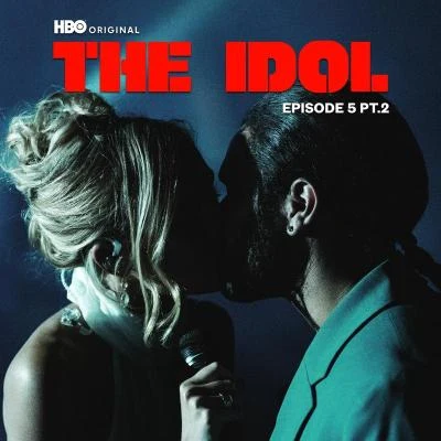 The Weeknd/Lily-Rose Depp/Suzanna Son The Idol Episode 5 Part 2 (Music from the HBO Original Series)