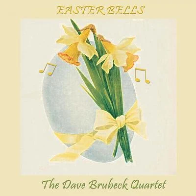 The Dave Brubeck Quartet Easter Bells