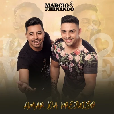 Marcio &amp; Fernando Amar da Prejuízo