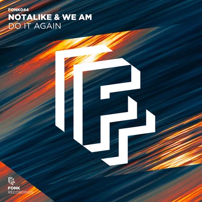 Notalike/We AM Do It Again