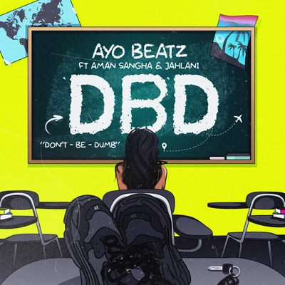 Ayo Beatz/Aman Sangha/Jahlani DBD