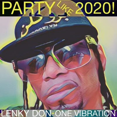 Lenky Don Party Like 2020