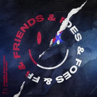 Higher Brothers (海尔兄弟)/Snoop Dogg Friends & Foes (feat. Snoop Dogg)