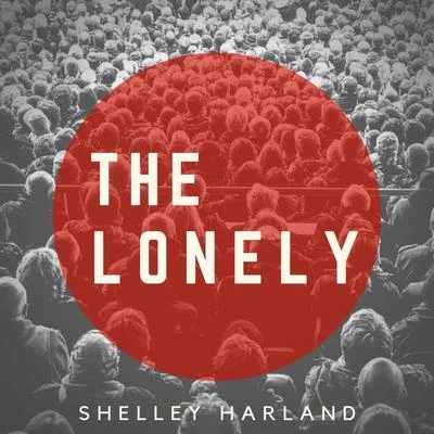 Shelley Harland The Lonely