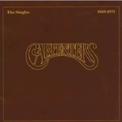 Carpenters The Singles: 1969–1973