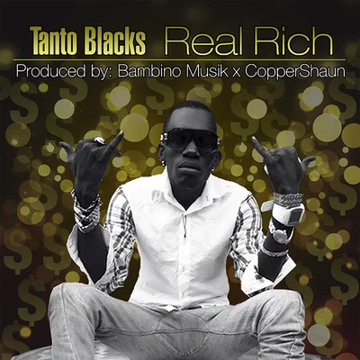 Tanto Blacks Real Rich