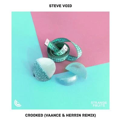 Herrin/Vaance/Steve Void Crooked (VAANCE & Herrin Remix)