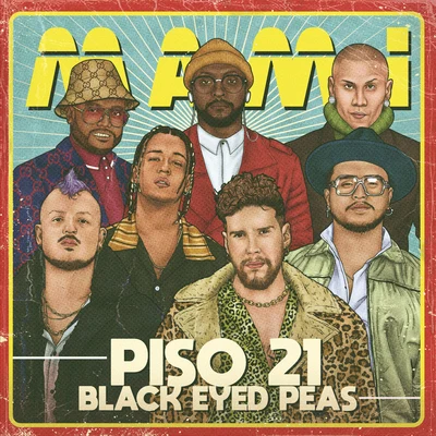 Piso 21/Black Eyed Peas Mami