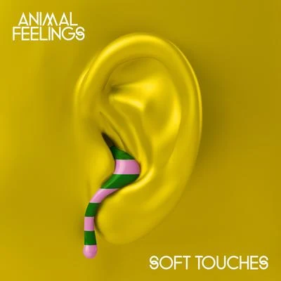 Animal Feelings Soft Touches - EP