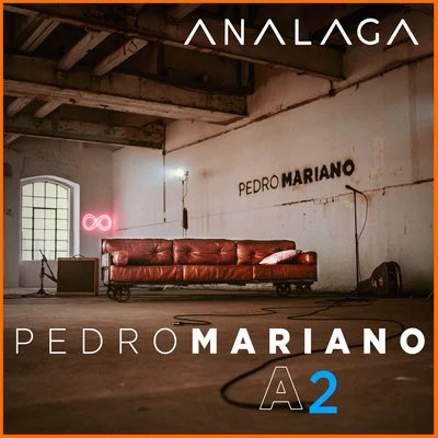 ANALAGA/Pedro Mariano A2 (Vol.2)