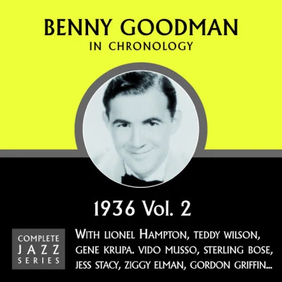 Benny Goodman Complete Jazz Series 1936 Vol. 2