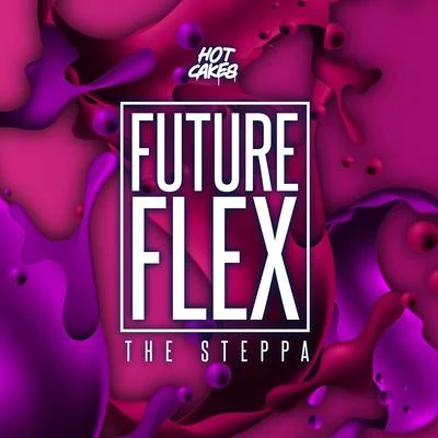 Future Flex The Steppa