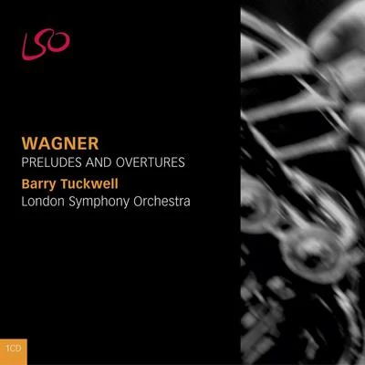 Barry Tuckwell Wagner: Preludes and Overtures