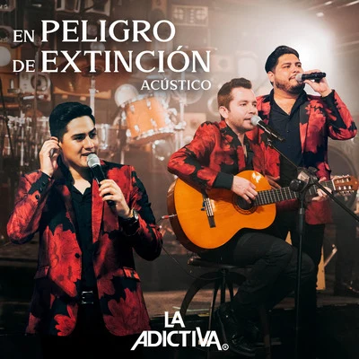 La Adictiva Banda San José de Mesillas En Peligro De Extinción (Versión Acústica)