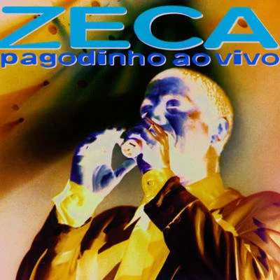 Zeca Pagodinho Zeca Pagodinho Ao Vivo