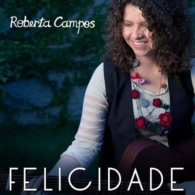 Roberta Campos Felicidade - Single