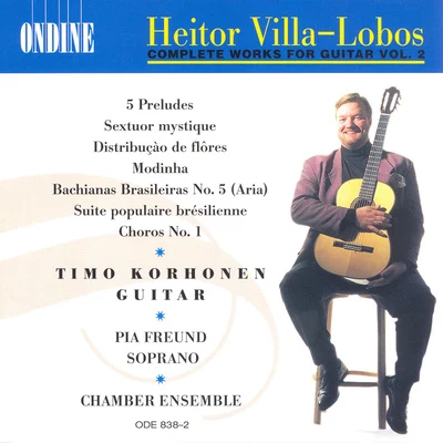 Timo Korhonen Villa-Lobos, H.: Guitar Music (Complete), Vol. 2