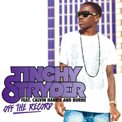 Tinchy Stryder Off the Record (Remixes)