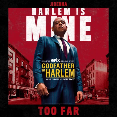 Jidenna/Godfather of Harlem Too Far