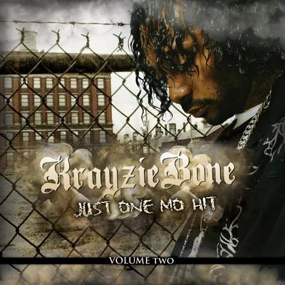 Krayzie Bone The Fix: Just One Mo Hit