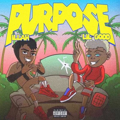 Lil Godd Purpose (feat. ILLAH)