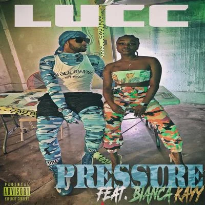 Lucc Pressure (feat. Bianca Kayy)