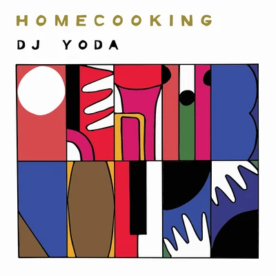 DJ Yoda Home Cooking