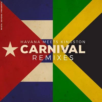 Mista Savona Carnival Remixes (Havana Meets Kingston)