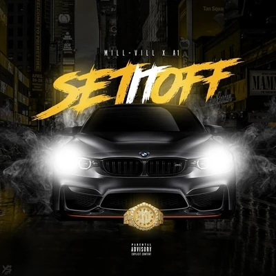 A1/Mill-Vill Set It Off