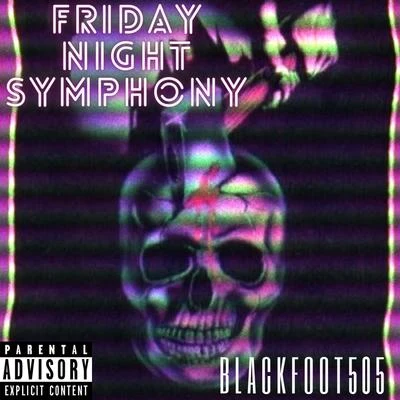 Blackfoot505 Friday Night Symphony