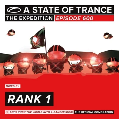 Rank 1 A State Of Trance 600 - The Expedition (Mixed by Rank 1)