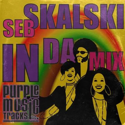 Seb Skalski In Da Mix