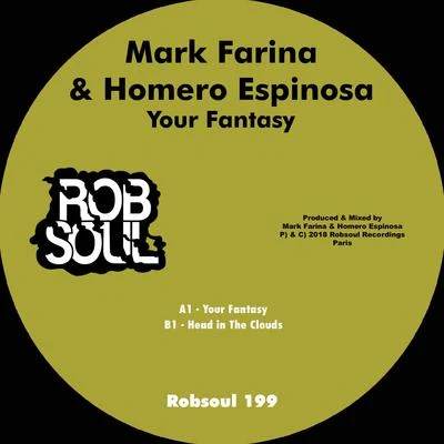 Mark Farina/Homero Espinosa Your Fantasy