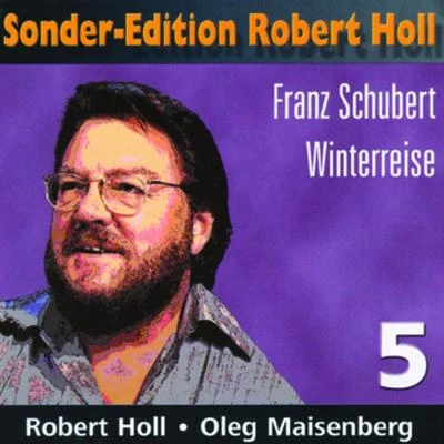 Oleg Maisenberg/Robert Holl Sonder - Edition Robert Holl (Winterreise - Franz Schzubert)