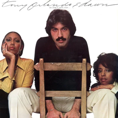 Tony Orlando & Dawn He Dont Love You