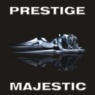 Prestige Majestic