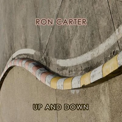 Ron Carter Up And Down