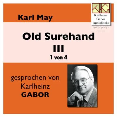 Karl May/Karlheinz Gabor Old Surehand III (1 von 4)