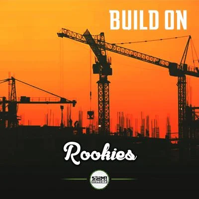 ROOKIES Build On