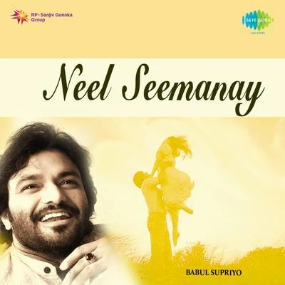 Babul Supriyo Neel Seemanay