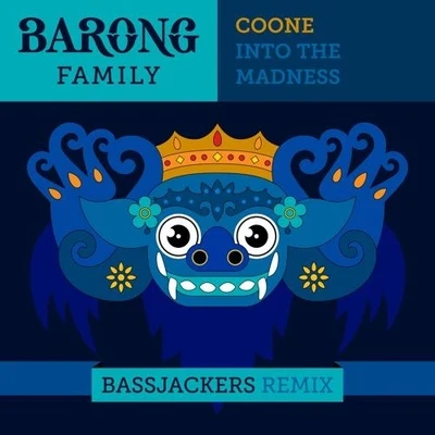 Coone Into The Madness (Bassjackers Remix)