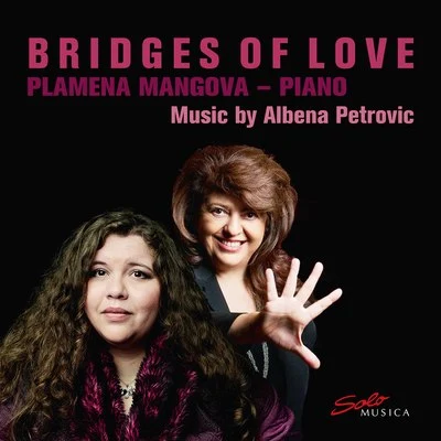 Plamena Mangova Bridges of Love