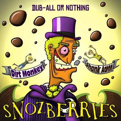 Dirt Monkey Snozberries