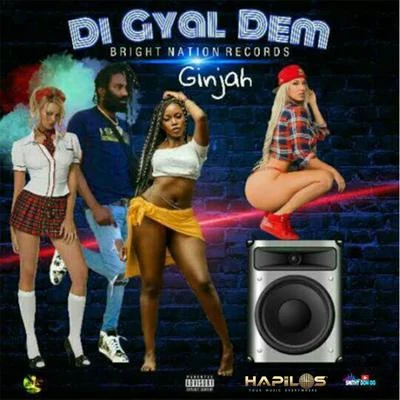 Ginjah Di Gyal Dem