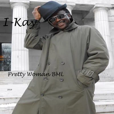 I-Kay Pretty Woman BML