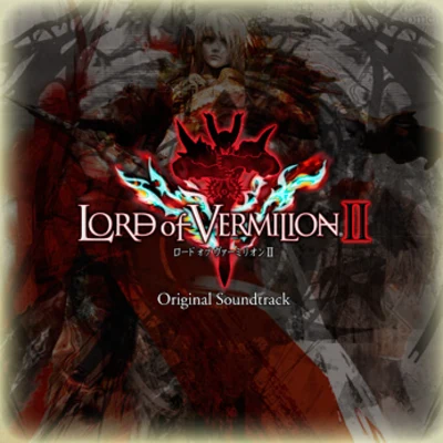 並木學/工藤吉三/上倉紀行/阿部公弘/崎元仁/金田充弘 LORD of VERMILION II Original Soundtrack